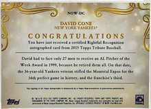 将图片加载到图库查看器,David Cone 2015 Topps Tribute Rightful Recognition Autograph Card #NOW-DC 51/89 Yankees GMA 9 Mint - walk-of-famesports