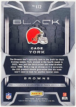 Load image into Gallery viewer, Cade York 2022 Panini Black Football Rookie Autograph #172 Browns /199 - walk-of-famesports