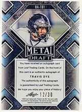 将图片加载到图库查看器,2022 Leaf Metal Draft Travis Dye Silver Autograph Football Card 12/30 BA-TD1