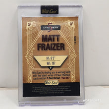 将图片加载到图库查看器,2023 Wild Card 5 Card Draw Auto 1/2 Matt Fraizer #5CDV-51 Pittsburgh Pirates