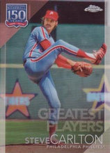 Load image into Gallery viewer, 2019 Topps Chrome Update 150 Years of Professional Baseball Steve Carlton #150C-8 Philadelphia Phillies