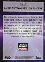 Load image into Gallery viewer, 2022 Topps Chrome Star Wars Galaxy #60 - Luke Skywalker on Endor