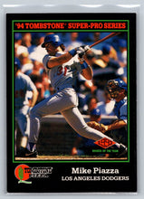 Load image into Gallery viewer, 1994 Score Tombstone Super-Pro Series Mike Piazza 15/30 Los Angeles Dodgers