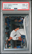 将图片加载到图库查看器,2014 TOPPS CHROME UPDATE JOSE ABREU #MB39 WHITE SOX ROOKIE RC PSA 10 GEM Mint