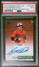 تحميل الصورة إلى عارض المعرض، 2021 Bowman Heritage #93RA-RM Ryan Mountcastle Chrome Rookies Auto PSA 9 Mint