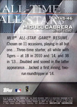 将图片加载到图库查看器,2017 Topps All Time Miguel Cabrera #ATAS-46 Detroit Tigers