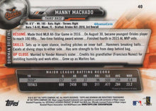 Load image into Gallery viewer, 2017 Bowman Manny Machado # 40 Baltimore Orioles