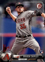 Load image into Gallery viewer, 2017 Bowman Braden Shipley  RC # 83 Arizona Diamondbacks