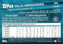 Load image into Gallery viewer, 2017 Topps Chrome Felix Hernandez 20 Seattle Mariners