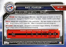 Load image into Gallery viewer, 2019 Bowman Prospects Nate Pearson #BP-99 Toronto Blue Jays