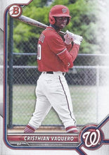Load image into Gallery viewer, 2022 Bowman Draft Cristhian Vaquero BD-64 Washington Nationals