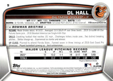 Load image into Gallery viewer, 2023 Bowman DL Hall RC #9 Baltimore Orioles