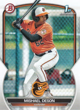 Load image into Gallery viewer, 2023 Bowman Prospects 1st Bowman Mishael Deson FBC BP-7 Baltimore Orioles