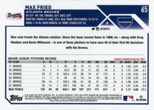 Load image into Gallery viewer, 2023 Topps Chrome Max Fried #65 Atlanta Braves