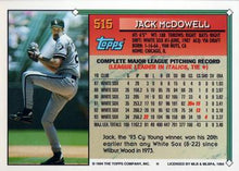 Load image into Gallery viewer, 1994 Topps Jack McDowell # 515 Chicago White Sox