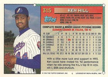 Load image into Gallery viewer, 1994 Topps Ken Hill # 315 Montreal Expos