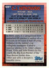 Load image into Gallery viewer, 1994 Topps Traded C.J. Nitkowski DPK, RC  109T Cincinnati Reds