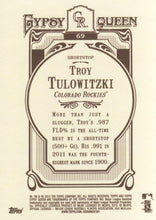 تحميل الصورة إلى عارض المعرض، 2012 Topps Gypsy Queen Troy Tulowitzki # 69 Colorado Rockies