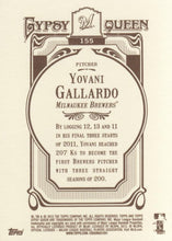 Load image into Gallery viewer, 2012 Topps Gypsy Queen Yovani Gallardo # 155 Milwaukee Brewers