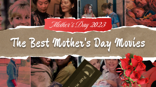 Best Mother's Day Movies To Watch On Mother's Day 2023