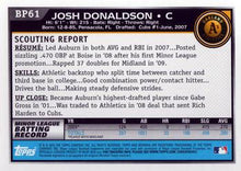 Load image into Gallery viewer, 2010 Bowman Prospects #BP61 Josh Donaldson 1st Bowman Oakland Athletics
