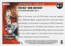 Load image into Gallery viewer, 2010 Topps Update Vernon Wells HRD US-11 Toronto Blue Jays
