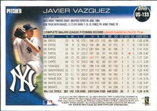 Load image into Gallery viewer, 2010 Topps Update Javier Vazquez US-133 New York Yankees
