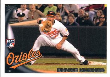 2010 Topps Update Rhyne Hughes RC US-282 Baltimore Orioles