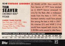 Load image into Gallery viewer, 2010 Topps Vintage Legends #VLC-40 Tom Seaver Cincinnati Reds
