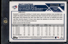 Load image into Gallery viewer, 2023 Topps #260 Matt Chapman Advanced Stat #/300
