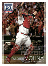 Load image into Gallery viewer, 2019 Topps 150 Years Baseball Greatest Players #GP7 Yadier Molina
