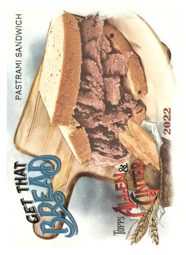 2022 Topps Allen & Ginter #GTB-6 Pastrami Sandwich Get That Bread