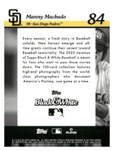 将图片加载到图库查看器，2023 Topps Black &amp; White #84 Manny Machado
