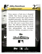 将图片加载到图库查看器，2023 Topps Black &amp; White #22 Adley Rutschman
