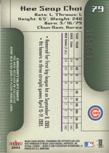 Load image into Gallery viewer, 2003 Fleer Avant 68/699 Hee Seop Chat #79 Chicago Cubs
