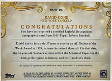 Load image into Gallery viewer, David Cone 2015 Topps Tribute Rightful Recognition Autograph Card #NOW-DC 51/89 Yankees GMA 9 Mint - walk-of-famesports
