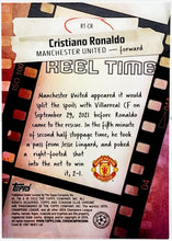Load image into Gallery viewer, 2021-22 Cristiano Ronaldo Reel Time Stadium Club Chrome #RT-CR
