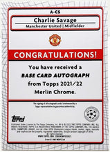 Load image into Gallery viewer, Charlie Savage 2021-22 Topps Merlin Chrome UCL Refractor RC Auto ML152
