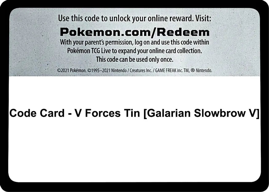Code Card - V Forces Tin [Galarian Slowbrow V] - Miscellaneous Cards & Products (MCAP)