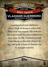 Load image into Gallery viewer, 2010 Topps The Cards Your Mom Threw Out #CMT166 Vladimir Guerrero
