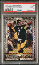 Load image into Gallery viewer, 2015 TOPPS Chrome X-Fractor Ben Roethlisberger #30 PSA 9 Pittsburgh Steelers
