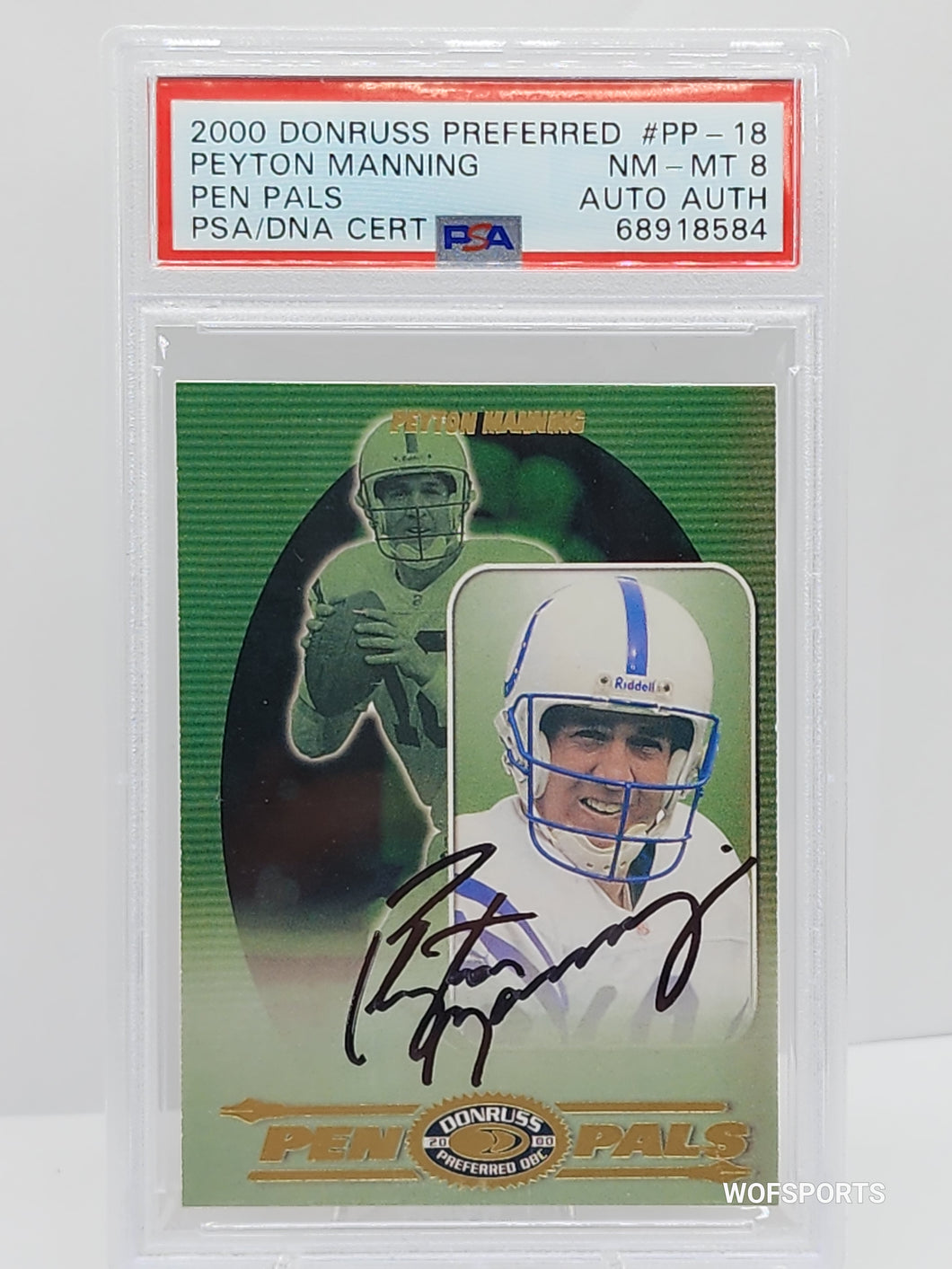 2000 Donruss Preferred Pen Pals Autograph Peyton Manning Indianapolis Colts #PP-18 PSA 8 NM-MT