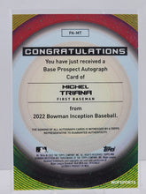 Load image into Gallery viewer, 2022 Bowman Inception Auto 8/99 Michel Triana #PA-MT Cincinnati Reds
