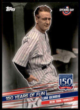 Load image into Gallery viewer, 2019 Topps Opening Day - Lou Gehrig - 150 Years of Fun YOF-3
