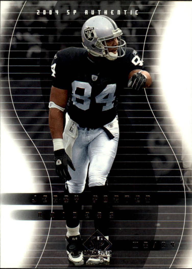 2004 SP Authentic Football Card #65 Jerry Porter - Raiders