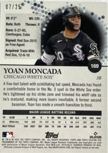 Load image into Gallery viewer, 2022 Topps Pristine Orange Parallel Encased 16/25 Yoan Moncada #169 Chicago White Sox
