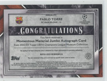 Load image into Gallery viewer, 2022-23 Topps Museum UEFA RC jumbo relic auto card 99/199 Pablo Torre #MMJA-PT
