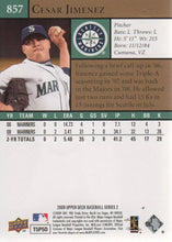 Load image into Gallery viewer, 2009 Upper Deck Cesar Jimenez #857 Seattle Mariners
