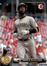 Load image into Gallery viewer, 2017 Bowman Andrew McCutchen  # 18 Pittsburgh Pirates
