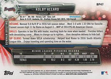 Load image into Gallery viewer, 2017 Bowman Prospects Kolby Allard  BP47 Atlanta Braves
